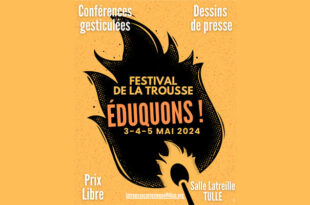 Affiche du Festival 'Éduquons!' de La Trousse Corrézienne, du 3 au 5 mai 2024, avec silhouette criante sur fond orange, indiquant des conférences gesticulées, dessins de presse, entrée à prix libre, à la Salle Latreille, Tulle