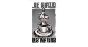 Illustration humoristique représentant une main sortant d'une tasse de café, faisant un doigt d'honneur. Texte "Je hais les matins".