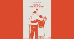 Illustration satirique d’un couple âgé se tenant par la taille, accompagné du slogan ironique : « L’amour, c’est de la merde ! ». Une représentation humoristique et cynique des désillusions amoureuses, en écho à la réflexion sur la dualité entre amour égoïste et altruiste.