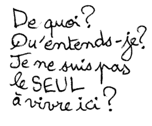 Le loup s’interroge : « De quoi ? Qu’entends-je ? Je ne suis pas le SEUL à vivre ici ? » — lettrage manuscrit.