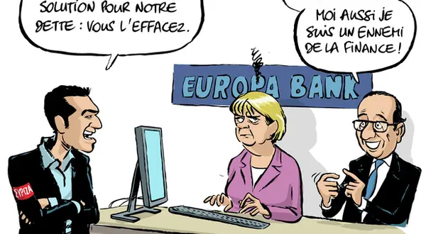 Dessin : Alexis Tsipras au guichet « Europa Bank » — « Nous avons une solution pour notre dette : vous l’effacez ! »