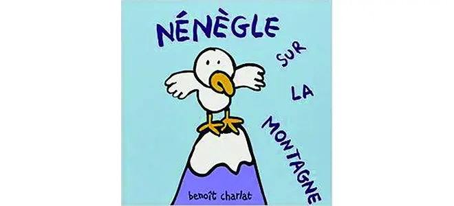 Couverture de l’album « Nénègle sur la montagne » de Benoît Charlat
