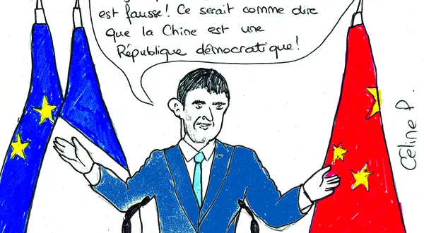 Dessin : Manuel Valls entre les drapeaux français et chinois, bulle « L’image selon laquelle la France est dirigée par un gouvernement de gauche est fausse ! »