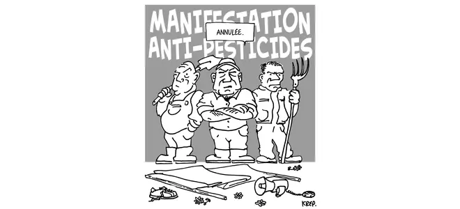 Dessin : trois agriculteurs en colère, manifestation anti-pesticides annulée
