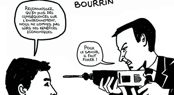 Dessin : « Gaz de schiste : la croissance façon bourrin »