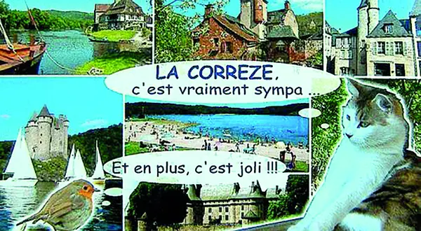« La Corrèze c’est vraiment sympa » : la carte postale du dossier