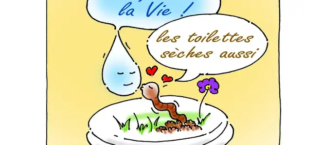 « Y’en a pas deux la vie » : les toilettes sèches