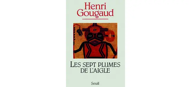 « Les 7 plumes de l’aigle », de Henri Gougaud