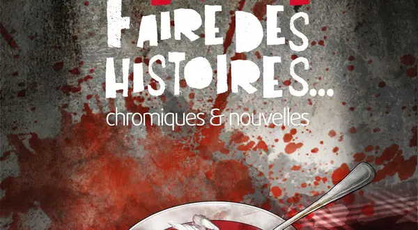 « ChroMiques et nouvelles : ça va encore faire des histoires », de Ructor Vigo