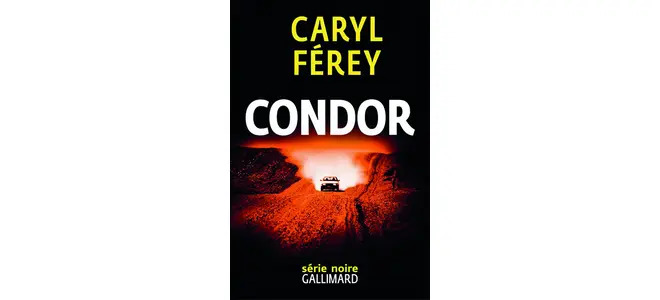« Condor », de Caryl Ferey