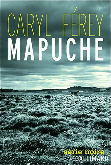« Mapuche », de Caryl Ferey