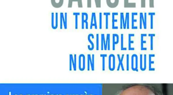 Le livre du Dr Laurent Schwartz : « Cancer, un traitement simple et non toxique »