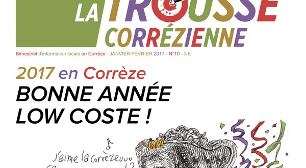 La une du n°10 : « 2017 en Corrèze, bonne année low coste ! »