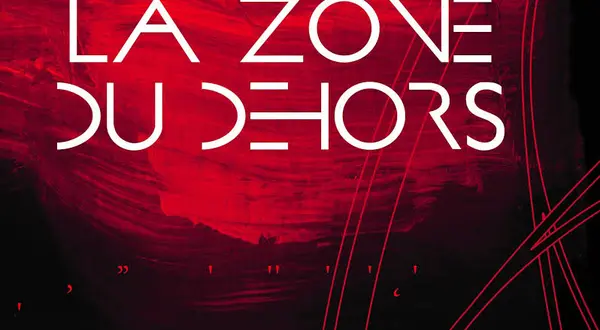« La zone du dehors », d’Alain Damasio