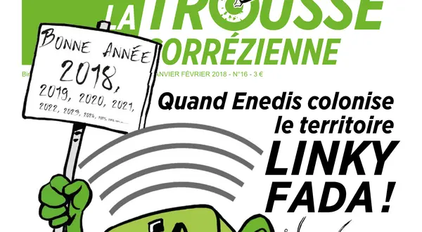 La une du n°16 : « Quand Enedis colonise le territoire — Linky fada ! »