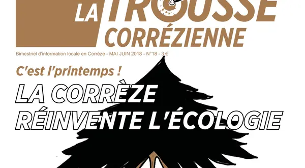 La une du n°18 : « C’est l’printemps ! La Corrèze réinvente l’écologie »