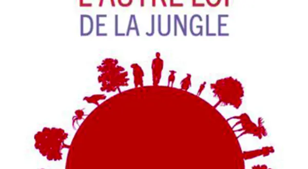 « L’entraide, l’autre loi de la jungle »