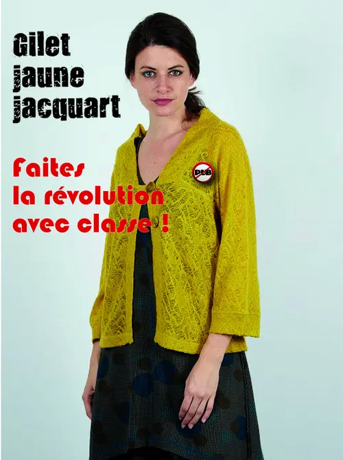« Gilet jaune jacquart : faites la révolution avec classe ! »